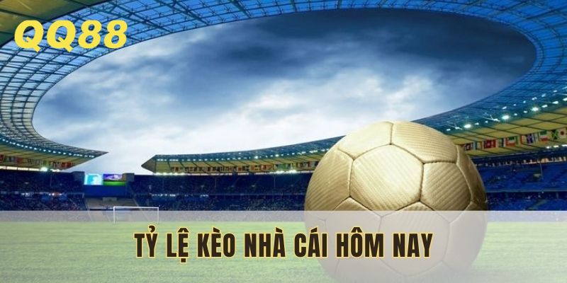ty-le-keo-nha-cai-hom-nay